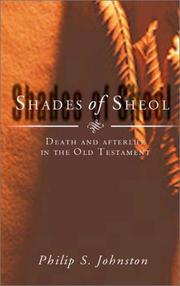 Shades of Sheol : death and afterlife in the Old Testament