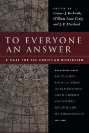 Cover of: To Everyone an Answer: a case for the Christian worldview : essays in honor of Norman L. Geisler