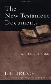 The New Testament Documents by Frederick Fyvie Bruce