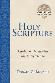 Holy Scripture by Donald G. Bloesch