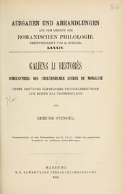 Cover of: Galïens li restorés: Schlusstheil des cheltenhamer guerin de Monglane ; unter Beifügung sämmtlicher prosabarbeitungen zum ersten Mal veröffentlicht