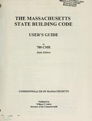 Cover of: Commonwealth of Massachusetts state building code. | Massachusetts State Building Code Commission.