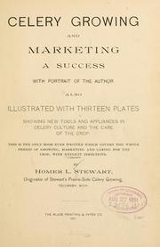 Cover of: Celery growing and marketing a success by Homer L. Stewart
