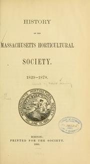 Cover of: History of the Massachusetts horticultural society. by Massachusetts Horticultural Society.