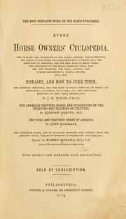 Cover of: Every horse owners' cyclopedia ... by Robert McClure