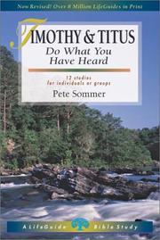 Cover of: 1 & 2 Timothy & Titus: Do What You Have Heard : 11 Studies for Individuals or Groups (Lifeguide Bible Studies)