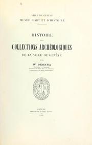 Cover of: Histoire des collections archéologiques de la ville de Genève
