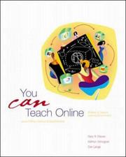Cover of: You CAN Teach Online! The McGraw Hill Guide to Building Creative Learning Environments by Gary S. Moore, Kathryn Winograd, Dan Lange, Gary Moore