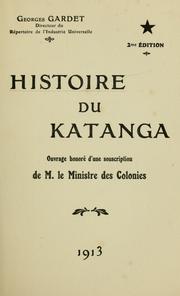 Histoire du Katanga by Georges Gardet