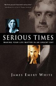 Cover of: Serious Times: Making Your Life Matter in an Urgent Day