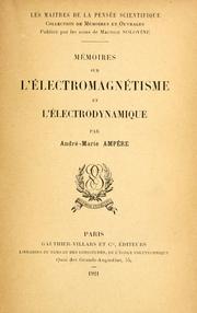 Cover of: Mémoires sur l'électromagnétisme et l'électrodynamique
