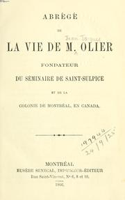Cover of: Abrégé de la Vie de M. Olier fondateur du Séminaire de Saint-Sulpice et de la colonie de Montréal, en Canada