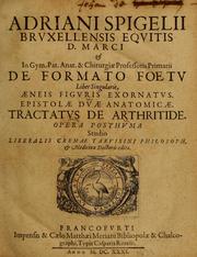 Cover of: Adriani Spigelii Brvxellensis Eqvitis D. Marci ... De formato foetv by Adriaan van de Spiegel