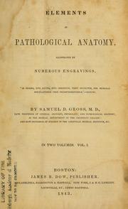 Cover of: Elements of pathological anatomy. by Samuel D. Gross