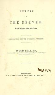 Cover of: Outlines of the nerves by John Neill