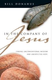 Cover of: In the Company of Jesus: Finding Unconventional Wisdom And Unexpected Hope