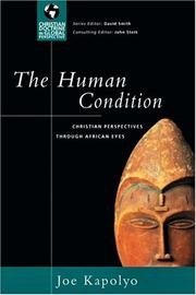Cover of: The Human Condition: Christian Perspectives Through African Eyes (Christian Doctrine in Global Perspective)