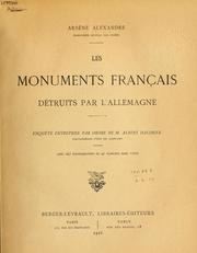 Cover of: Les monuments français détruits par l'Allemagne: enquête entreprise par ordre de Albert Dalimier.