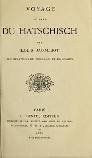 Cover of: Voyage au pays du hatschisch.: Illus. de Mouillon et El Geardi.