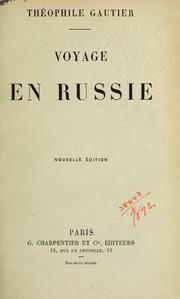 Cover of: Voyage en Russie. by Théophile Gautier