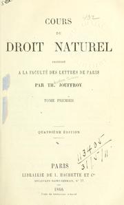 Cover of: Cours de droit naturel: professé à la Faculté des lettres de Paris