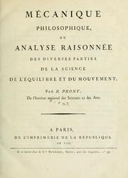 Cover of: Mécanique philosophique: ou, Analyse raisonnée des diverses parties de la science de l'équilibre et du mouvement.