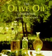 The olive oil cookbook by Louise Pickford