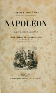 Cover of: Histoire populaire anecdotique et pittoresque de Napoléon et de la Grande Armé