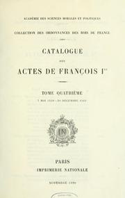 Cover of: Collection des ordonnances des rois de France: Catalogue des actes de François 1er.