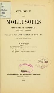 Cover of: Catalogue des mollusques terrestres et fluviatiles: vivants et fossiles, de la France continentale e insulaire