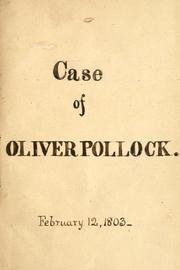 Cover of: A representation of the case of Oliver Pollock. by Augustus B. Woodward