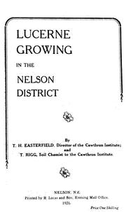 Lucerne Growing in the Nelson District [ 1921 ] T. H. Easterfield