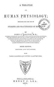 Cover of: A treatise on human physiology by John Call Dalton