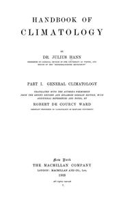 Cover of: Handbook of climatology: Part I, General climatology. Translated with the author's permission from the 2d rev. and enl. German ed., with additional references and notes by Robert De Courcy Ward...