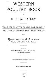 Cover of: Western poultry book: tells you what to do and how to do it; the chicken business from first to last, with questions and answers relative to up-to-date poultry culture