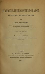 Cover of: Agriculture contemporaine sa situation, ses moyens d'action by LOUIS BRUGUIERE