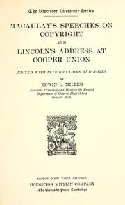 Cover of: Macaulay's speeches on copyright, and Lincoln's address at Cooper union