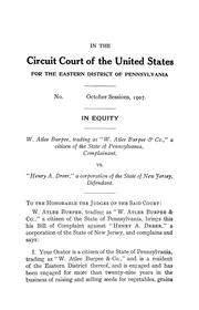 W. Atlee Burpee, trading as "W. Atlee Burpee & co.," ... complainant, vs "Henry A. Dreer," by United States. Circuit Court (Pennsylvania : Eastern District)