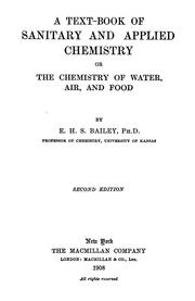 Cover of: A text-book of sanitary and applied chemistry: or, The chemistry of water, air, and food