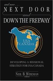 Cover of: And Now...next Door And Down The Freeway: Developing A Missional Strategy For Usa/canada
