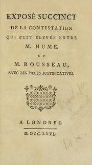 Cover of: Exposé succinct de la contestation qui s'est élevée entre M. Hume. et M. Rousseau by David Hume