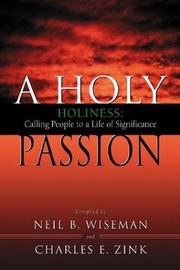 Cover of: A Holy Passion: Holiness : Calling People to a Life of Significance : A Palcon Resource Book for Nazarene Ministers