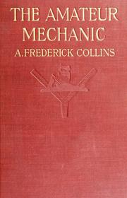 Cover of: The amateur mechanic by A. Frederick Collins