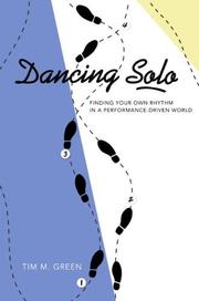 Cover of: Dancing Solo: Finding Your Own Rhythm in a Performance-Driven World