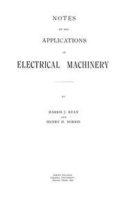 Notes on the applications of electrical machinery by Harris J. Ryan
