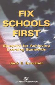 Cover of: Fix Schools First: Blueprint for Achieving Learning Standards