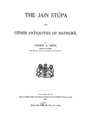 Cover of: The Jain stûpa and other antiquities of Mathurâ by Vincent Arthur Smith