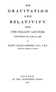 Cover of: On gravitation and relativity: being the Halley lecture, delivered on June 12, 1920