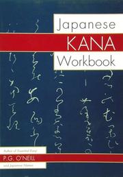 Cover of: Japanese Kana Workbook by P. G. O'Neill