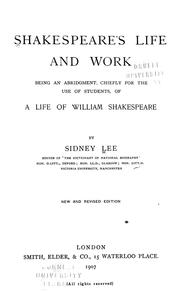 Shakespeare's life and work by Sir Sidney Lee